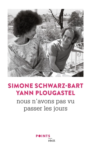 Nous n'avons pas vu passer les jours - Simone Schwarz-Bart