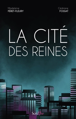 La cité des reines - Madeleine Féret-Fleury