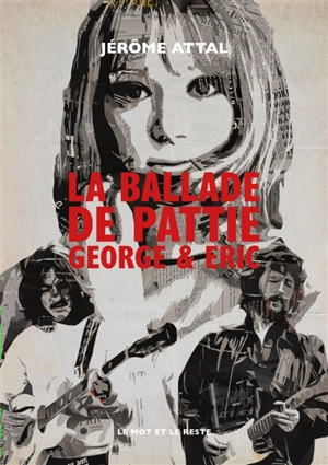 La ballade de Pattie, George & Eric - Jérôme Attal