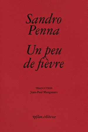 Un peu de fièvre - Sandro Penna