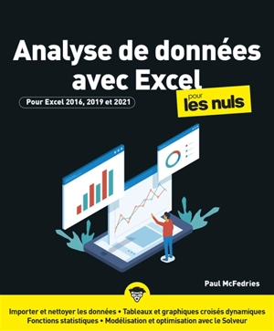 Analyse de données avec Excel pour les nuls : pour Excel 2016, 2019 et 2021 - Paul McFredies