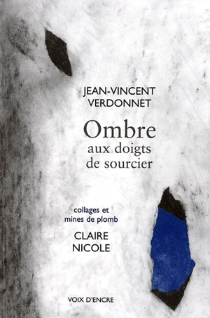 Ombre aux doigts de sourcier - Jean-Vincent Verdonnet