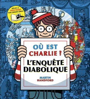 Où est Charlie ? : l'enquête diabolique - Martin Handford