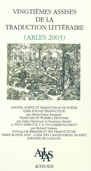 Vingtièmes assises de la traduction littéraire (Arles 2003) : Méditerranées - Assises de la traduction littéraire (20 ; 2003 ; Arles, Bouches-du-Rhône)