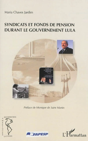 Syndicats et fonds de pension durant le gouvernement Lula - Maria Chaves Jardim