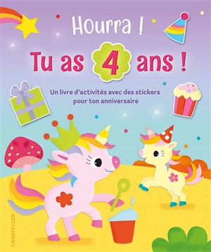 Hourra ! Tu as 4 ans ! : un livre d'activités avec des stickers pour ton anniversaire - Zuidnederlandse uitgeverij