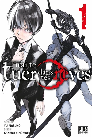 J'irai te tuer dans tes rêves. Vol. 1 - Yu Masuko