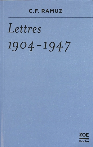 Lettres, 1904-1947 - Charles-Ferdinand Ramuz