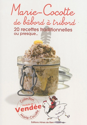 Marie-Cocotte de bâbord à tribord : 20 recettes traditionnelles ou presque... - Marie-France Thiery-Bertaud