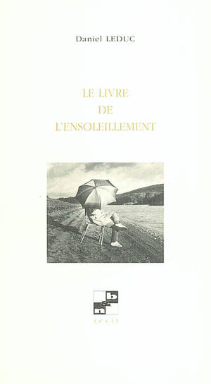 Le livre de l'ensoleillement - Daniel Leduc