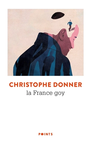 La France goy - Christophe Donner