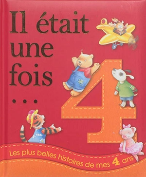 Les plus belles histoires de mes 4 ans - Melanie Joyce