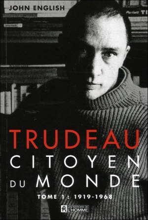 Citoyen du monde, 1919-1968 1 - John English