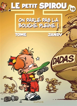 Le petit Spirou. Vol. 19. On parle pas la bouche pleine ! - Tome