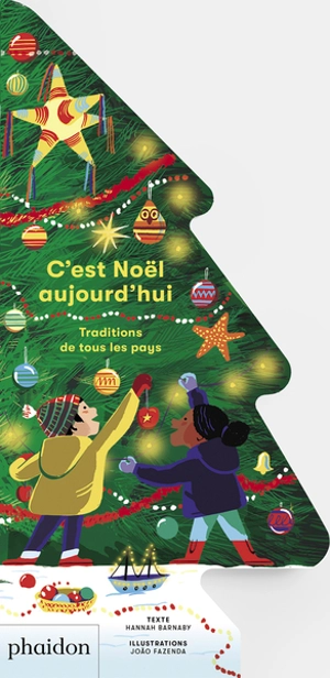 C'est Noël aujourd'hui : traditions de tous les pays - Hannah Barnaby