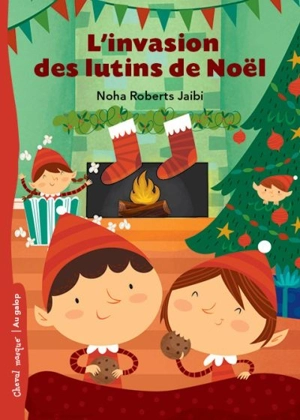 L'invasion des lutins de Noël - Jaibi, Noha Roberts