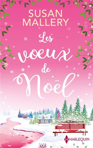 Les voeux de Noël - Susan Mallery