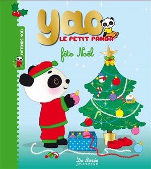 Yao le petit panda fête Noël - Chonchon