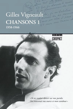 Chansons 1, 1958-1966 1 - Gilles Vigneault