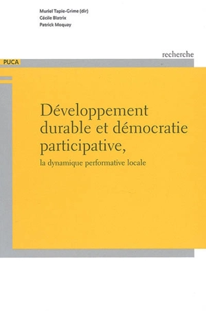 Développement durable et démocratie participative : la dynamique performative locale - Cécile Blatrix