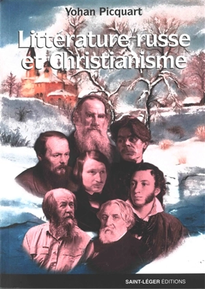 Christianisme et littérature russe - Yohan Picquart