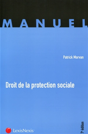 Droit de la protection sociale - Patrick Morvan