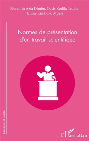 Normes de présentation d'un travail scientifique - Florentin Azia Dimbu