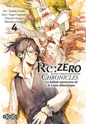 Re:Zero chronicles : Re:Life in a different world from zero : la ballade amoureuse de la lame démoniaque. Vol. 4 - Tappei Nagatsuki