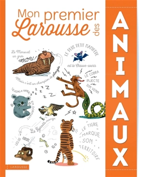 Mon premier Larousse des animaux - Benoît Delalandre