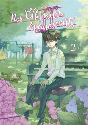 Nos c(h)oeurs évanescents. Vol. 2 - Yuhki Kamatani