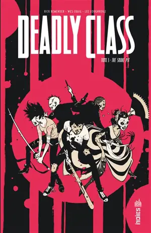 Deadly class. Vol. 3. The snake pit - Rick Remender