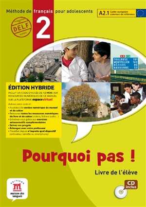 Pourquoi pas ! 2, méthode de français pour adolescents, A2.1 : livre de l'élève : édition hybride - Michèle Bosquet