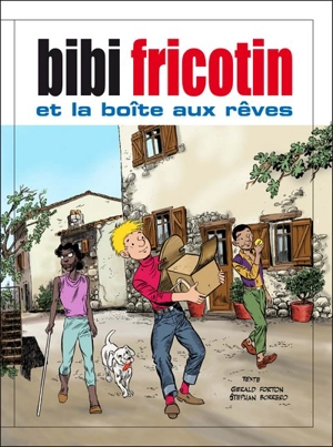 Bibi Fricotin et la boîte aux rêves - Gérald Forton