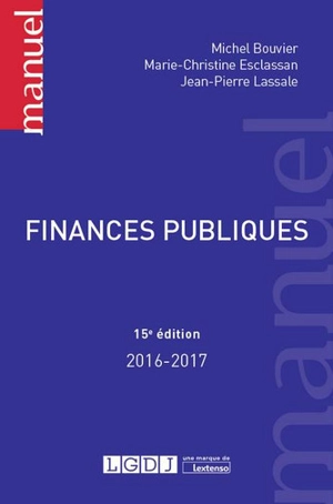 Finances publiques : 2016-2017 - Michel Bouvier