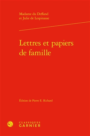 Lettres et papiers de famille - Marie Du Deffand