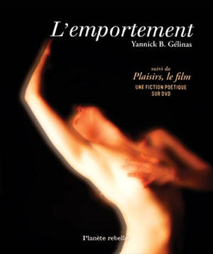 L'emportement - Gélinas, Yannick B.