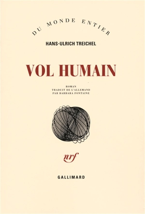 Vol humain - Hans-Ulrich Treichel