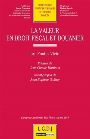 La valeur en droit fiscal et en droit douanier - Iure Pontes Vieira