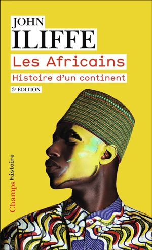 Les Africains : histoire d'un continent - John Iliffe