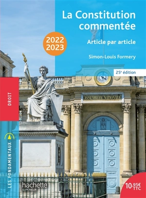 La Constitution commentée : article par article : 2022-2023 - Simon-Louis Formery