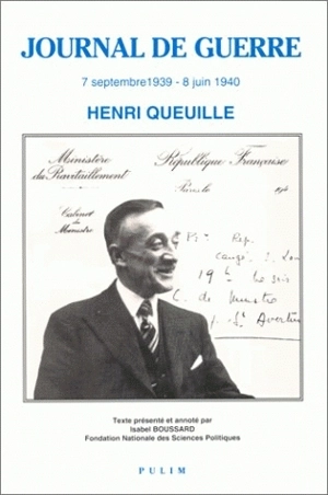 Journal de guerre : 7 septembre 1939-8 juin 1940 - Henri Queuille