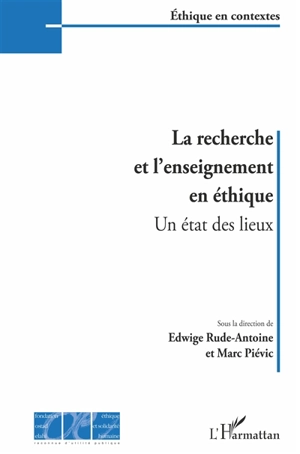 La recherche et l'enseignement en éthique : un état des lieux - Colloque Etat des lieux de la recherche et de l'enseignement en éthique (2 ; 2017 ; Paris)