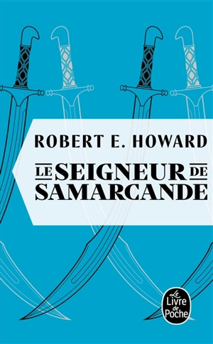 Le seigneur de Samarcande - Robert Ervin Howard
