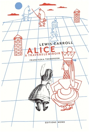 Alice à travers le miroir - Lewis Carroll