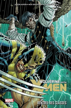 Wolverine and the X-Men. Vol. 3. Rentrée des classes - Jason Aaron