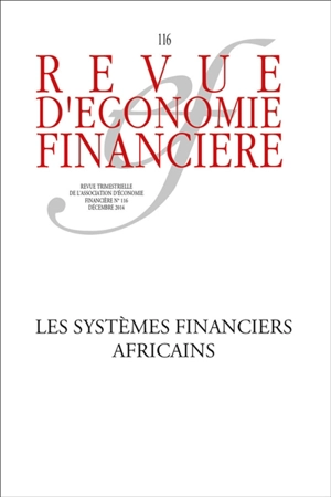 Revue d'économie financière, n° 116. La finance africaine en mutation