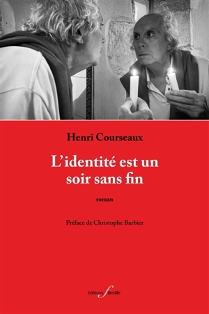 L'identité est un soir sans fin - Henri Courseaux