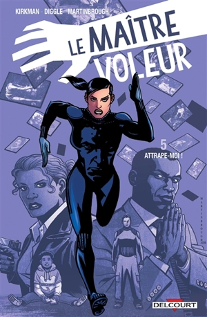 Le maître voleur. Vol. 5. Attrape-moi ! - Robert Kirkman