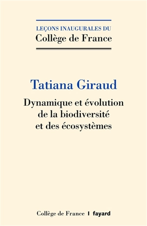 Dynamique et évolution de la biodiversité et des écosystèmes - Tatiana Giraud