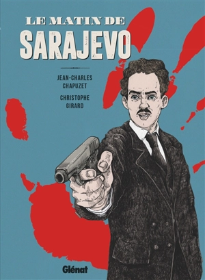 Le matin de Sarajevo - Jean-Charles Chapuzet